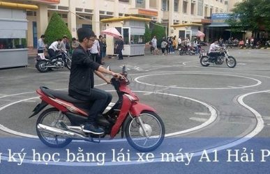 Top 4 trường đăng ký học bằng lái xe máy A1 Hải Phòng